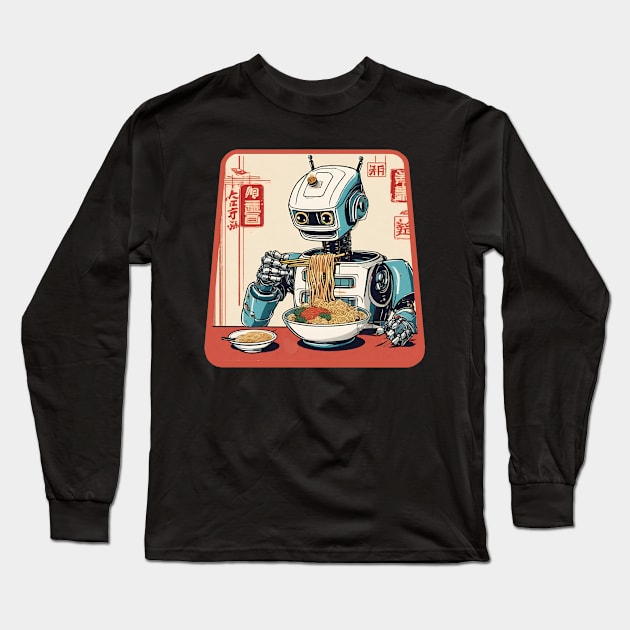 Robot eat ramen Long Sleeve T-Shirt by Ilustradamus